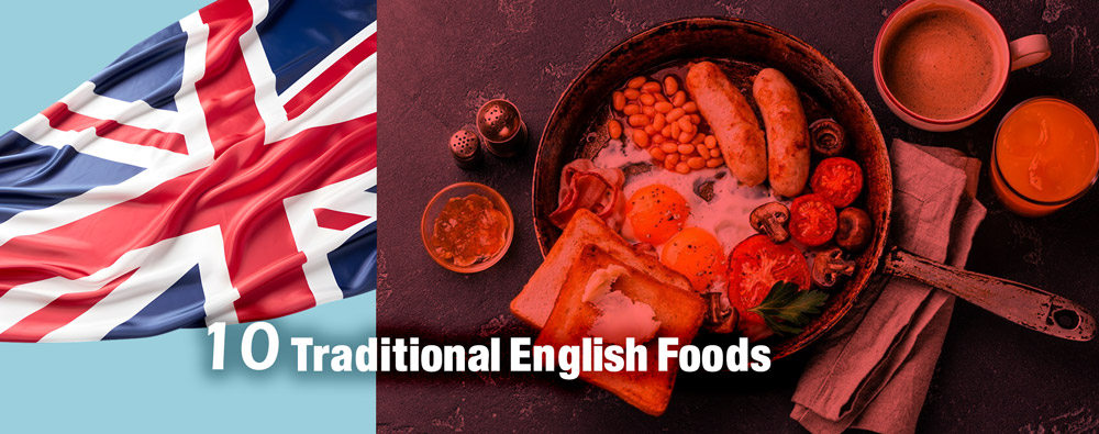10 غذای محلی که در انگلستان نباید از دست بدهید