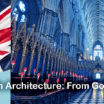 معماری بی‌نظیر انگلستان: از گوتیک تا مدرن